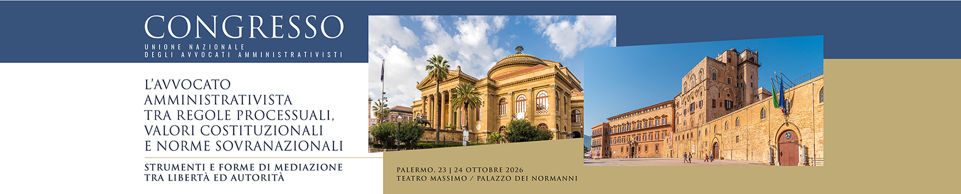 Congresso Nazionale UNAA 2026. Unione Nazionale degli Avvocati Amministrativisti. Palermo, Teatro Massimo e Palazzo dei Normanni.